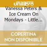 Vanessa Peters & Ice Cream On Mondays - Little Films cd