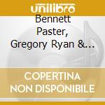 Bennett Paster, Gregory Ryan & Keith Hall Featuring Chris Cheek - Invisible Horizon cd musicale di Bennett Paster, Gregory Ryan & Keith Hall Featuring Chris Cheek