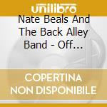 Nate Beals And The Back Alley Band - Off The Beaten Path cd