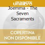 Joemma - The Seven Sacraments cd