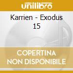 Karrien - Exodus 15 cd