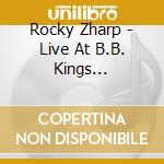 Rocky Zharp - Live At B.B. Kings Hollywood cd musicale di Rocky Zharp