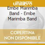 Embe Marimba Band - Embe Marimba Band cd