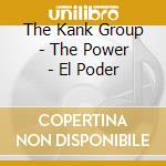 The Kank Group - The Power - El Poder cd