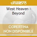 West Heaven - Beyond cd