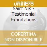 Saint Nik - Testimonial Exhortations cd