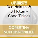 Dan Holmes & Bill Ritter - Good Tidings cd