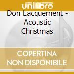 Don Lacquement - Acoustic Christmas cd