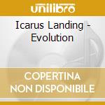 Icarus Landing - Evolution cd