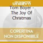 Tom Boyer - The Joy Of Christmas cd