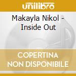 Makayla Nikol - Inside Out cd