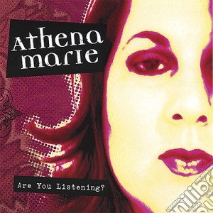Athena Marie - Are You Listening? cd musicale di Athena Marie