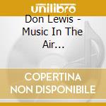Don Lewis - Music In The Air Meditations cd