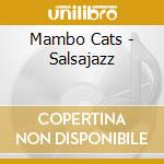 Mambo Cats - Salsajazz cd