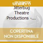 Jitterbug Theatre Productions - Max And The Mountain cd