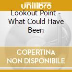 Lookout Point - What Could Have Been cd