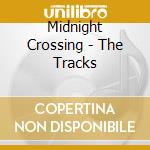 Midnight Crossing - The Tracks cd