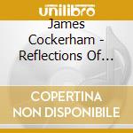 James Cockerham - Reflections Of The Heart