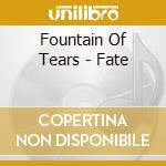 Fountain Of Tears - Fate cd