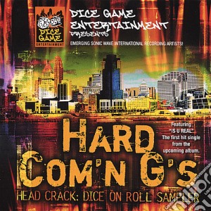 Hard Com'N G'S - Head Crack: Dice On Roll Album Sampler cd musicale di Hard Com'N G'S