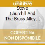Steve Churchill And The Brass Alley Cats - Loup-Garou cd