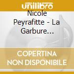 Nicole Peyrafitte - La Garbure Transcontinentale / The Bi-Continental Chowder