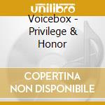 Voicebox - Privilege & Honor