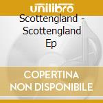 Scottengland - Scottengland Ep cd