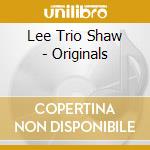 Lee Trio Shaw - Originals cd