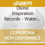 Divine Inspiration Records - Water Under The Sky cd