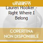 Lauren Hooker - Right Where I Belong cd