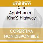 Dallin Applebaum - King'S Highway cd
