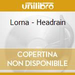 Lorna - Headrain cd