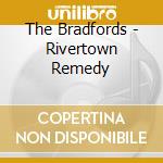 The Bradfords - Rivertown Remedy cd
