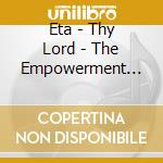 Eta - Thy Lord - The Empowerment Zone cd