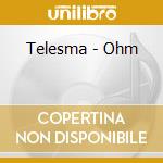 Telesma - Ohm cd