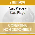 Cait Plage - Cait Plage cd