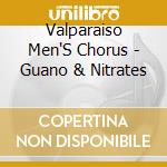 Valparaiso Men'S Chorus - Guano & Nitrates