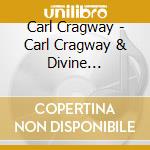 Carl Cragway - Carl Cragway & Divine Adoration cd