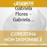 Gabriela Flores - Gabriela Flores cd