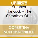 Stephen Hancock - The Chronicles Of Time cd