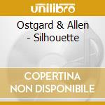 Ostgard & Allen - Silhouette cd