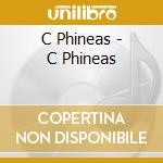C Phineas - C Phineas cd