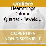Heartstrings Dulcimer Quartet - Jewels For The Heart cd