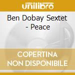Ben Dobay Sextet - Peace cd