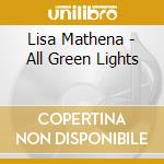 Lisa Mathena - All Green Lights cd