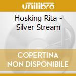 Hosking Rita - Silver Stream cd