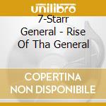 7-Starr General - Rise Of Tha General cd