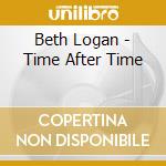 Beth Logan - Time After Time cd musicale di Beth Logan