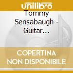Tommy Sensabaugh - Guitar Instrumental Classics cd